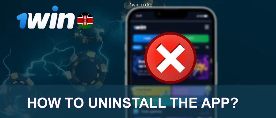 Uninstall The 1win App