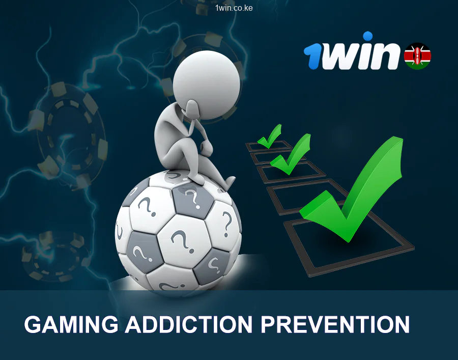 Gambling Addiction Prevention In 1Win Kenya